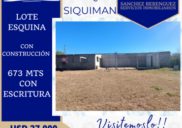 OPORTUNIDAD HERMOSO TERRENO ESQUINA CON CONSTRUCCION EN VILLA PARQUE SIQUIMAN. TE62